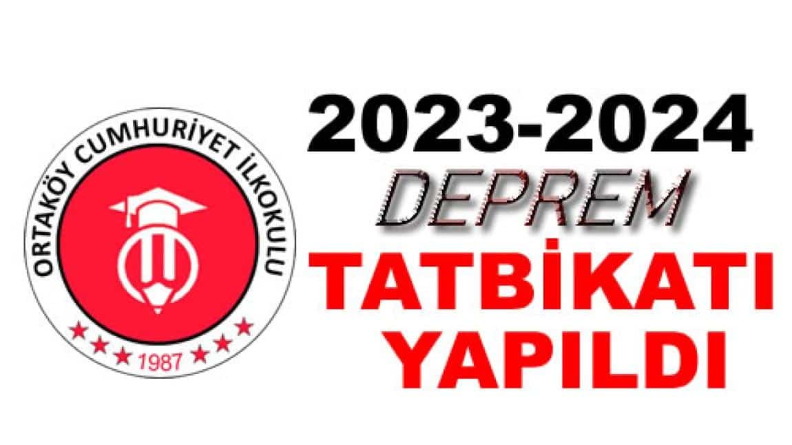2023- 2024 Eğitim Öğretim Yılı Deprem Tatbikatı gerçekleştirildi.